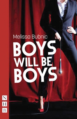 Boys Will Be Boys By Melissa Bubnic Cover Image