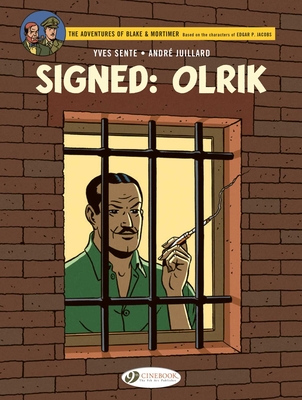 Signed: Olrik (Blake & Mortimer) By Yves Sente, André Juillard (Illustrator) Cover Image