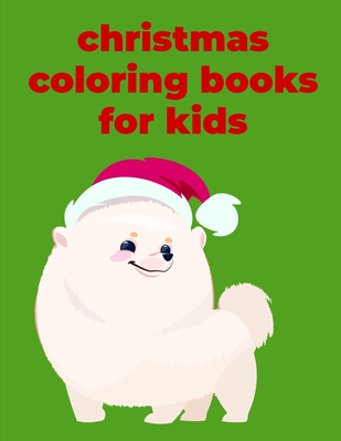 Christmas Coloring Books For Kids: coloring pages with funny images to Relief Stress for kids and adults Cover Image