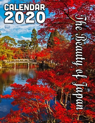 The Beauty of Japan Calendar 2020: 14 Month Desk Calendar for Lovers of the Serene and Beautiful Countryside By Calendar Gal Press Cover Image