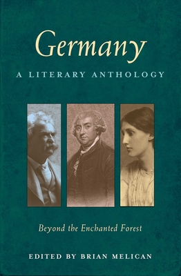 Germany: A Literary Anthology: Beyond the Enchanted Forest Cover Image