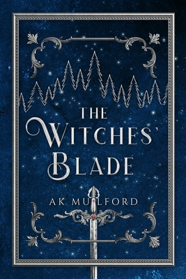 The Witches' Blade (The Five Crowns of Okrith #2)