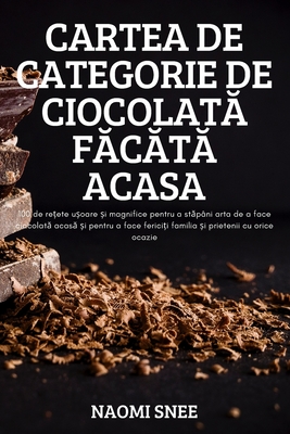 Cartea de Categorie de CiocolatĂ FĂcĂtĂ Acasa