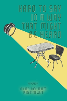 Hard to Say in a Way That Might Be Heard Cover Image