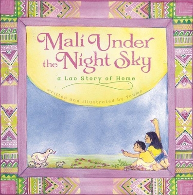 Mali Under the Night Sky: A Lao Story of Home By Youme Landowne (Artist) Cover Image