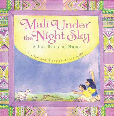 Mali Under the Night Sky: A Lao Story of Home Cover Image