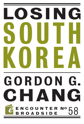 Losing South Korea (Encounter Broadsides #58) Cover Image