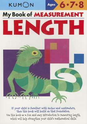 My Book of Measurement: Length (Kumon Math Workbooks) By Kumon Publishing (Compiled by) Cover Image