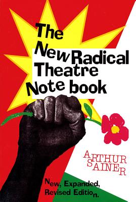The New Radical Theater Notebook (Applause Books) Cover Image