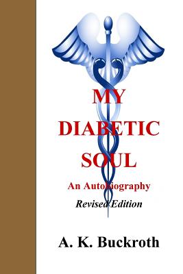 My Diabetic Soul...an autobiography Cover Image