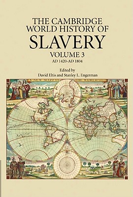 The Cambridge World History of Slavery | mitpressbookstore