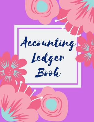 Accounting Ledger Book: Simple Accounting Ledger for Bookkeeping 6 Column Payment Record Record and Tracker Log Book, Checking Account Transac