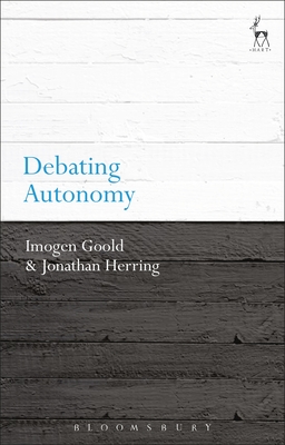 Debating Autonomy (Debating Law)