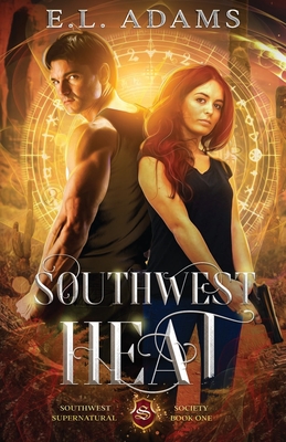Southwest Heat (Southwest Supernatural Society #1)