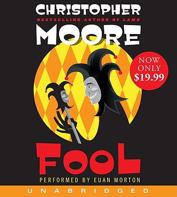 Fool Low Price CD By Christopher Moore, Euan Morton (Read by) Cover Image