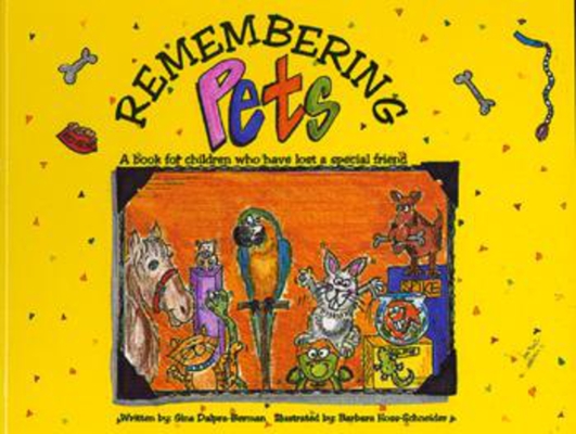 Remembering Pets By Gina Dalpra-Berman Cover Image