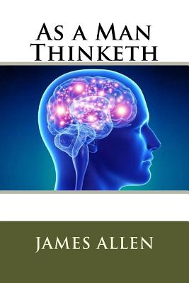 As a Man Thinketh