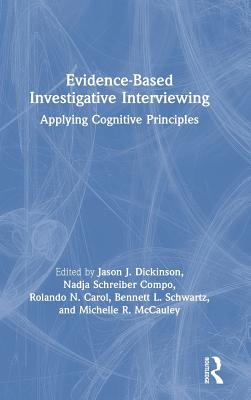 Evidence-based Investigative Interviewing: Applying Cognitive Principles Cover Image