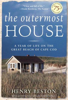 The Outermost House: A Year of Life On The Great Beach of Cape Cod By Henry Beston Cover Image