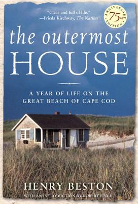 The Outermost House: A Year of Life On The Great Beach of Cape Cod