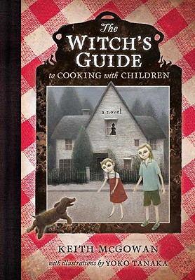 Cover Image for The Witch's Guide to Cooking with Children