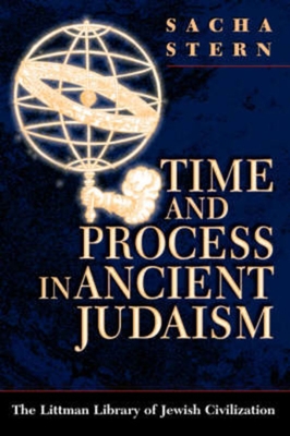 Time and Process in Ancient Judaism By Sacha Stern Cover Image