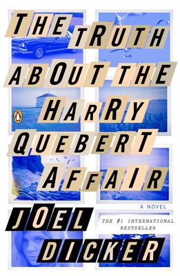 Cover Image for The Truth About the Harry Quebert Affair: A Novel