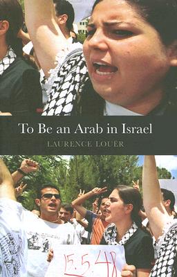 Cover for To Be an Arab in Israel (CERI Series in Comparative Politics and International Studies)