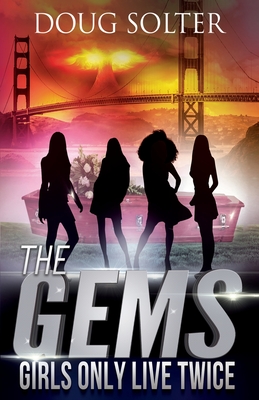 Girls Only Live Twice: A Teen Spy Thriller (Gems Spy Thriller #5) Cover Image