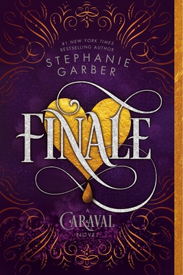 Finale: A Caraval Novel By Stephanie Garber Cover Image