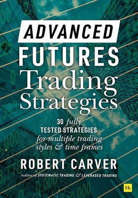 Advanced Futures Trading Strategies Cover Image