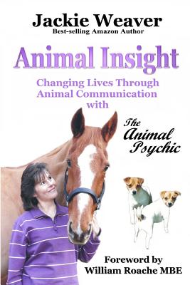 Animal Insight: Animal Communication with The Animal Psychic