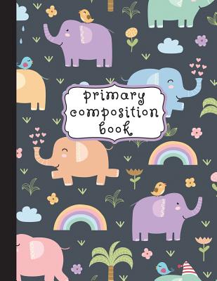 Primary Composition Book: Primary Composition Notebook K-2, Kindergarten Composition Book, Elephant Notebook For Girls, Handwriting Notebook (To Cover Image