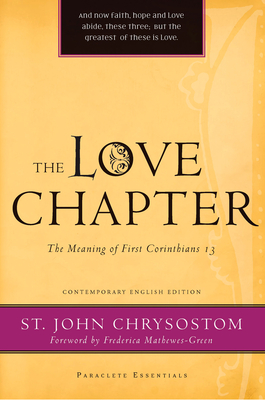 The Love Chapter: The Meaning of First Corinthians 13 Cover Image