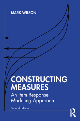 Constructing Measures: An Item Response Modeling Approach