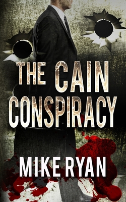 The Cain Conspiracy By Mike Ryan Cover Image