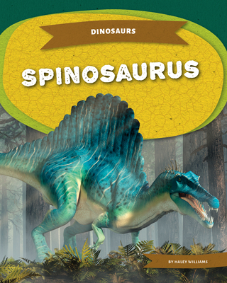 Spinosaurus (Dinosaurs) Cover Image