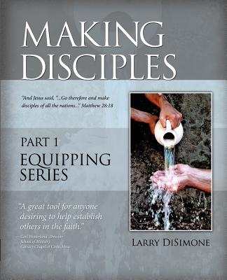 Making Disciples By Larry Disimone Cover Image