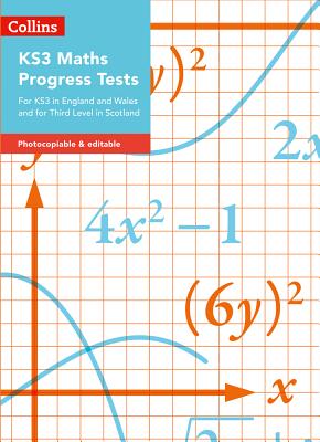 Collins Tests & Assessment – KS3 Maths Progress Tests: For KS3 in England and Wales and for Third Level in Scotland Cover Image