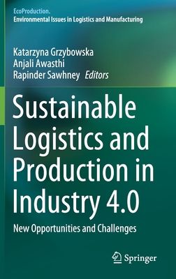 Sustainable Logistics and Production in Industry 4.0: New Opportunities and Challenges (Ecoproduction)