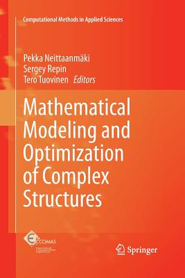 Mathematical Modeling and Optimization of Complex Structures (Computational Methods in Applied Sciences #40) Cover Image