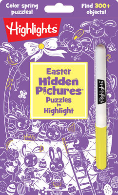 Easter Hidden Pictures Puzzles to Highlight: 300+ Hidden Bunnies, Chicks, Flowers, Easter Eggs and More, Easter Activity Book  for Kids (Highlights Hidden Pictures Puzzles to Highlight Activity Books) By Highlights (Created by) Cover Image