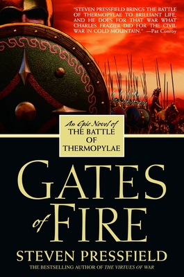 Gates of Fire: An Epic Novel of the Battle of Thermopylae