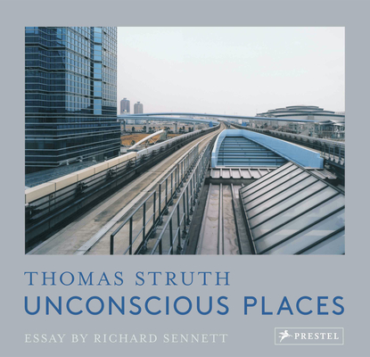 Unconscious Places: Thomas Struth Cover Image