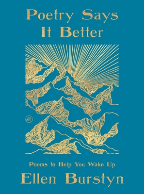 Poetry Says It Better: Poems to Help You Wake Up (Signed)