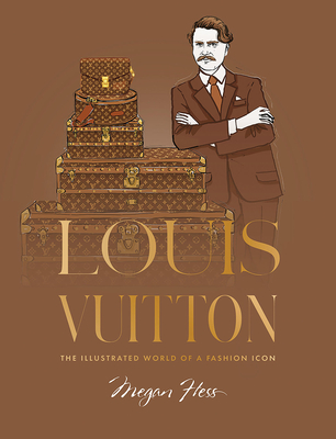 Louis Vuitton: The Illustrated World of a Fashion Icon | Chaucer's
