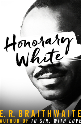 Honorary White By E. R. Braithwaite Cover Image