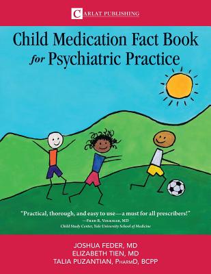 The Child Medication Fact Book for Psychiatric Practice Cover Image