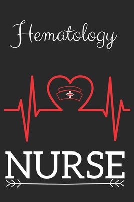Hematology Nurse: Nursing Valentines Gift (100 Pages, Design Notebook, 6 x 9) (Cool Notebooks) Paperback Cover Image