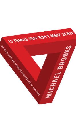 Cover for 13 Things That Don't Make Sense